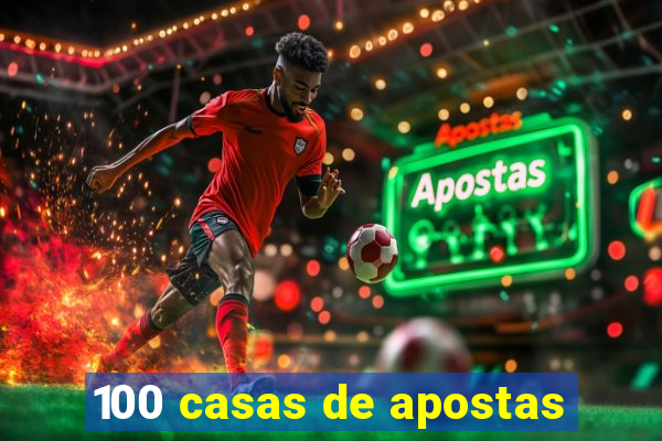 100 casas de apostas